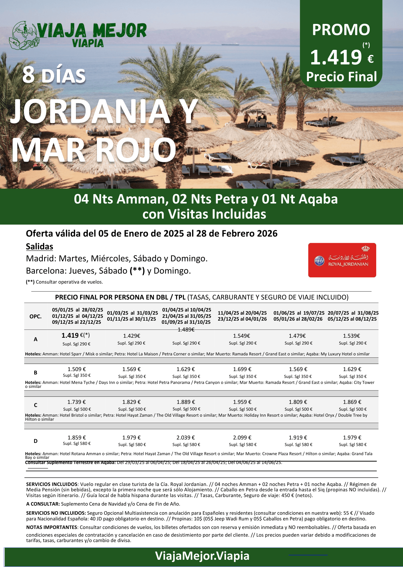 Descubre Jordania en 8 d&iacute;as con este completo circuito que incluye Amman, Petra y estancia en el Mar Rojo. Vuelos, visitas, gu&iacute;a de habla hispana, alojamiento y seguro incluidos. Salidas desde Madrid y Barcelona. &iexcl;Promoci&oacute;n disponible con plazas limitadas!